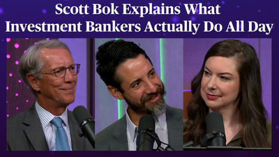 Scott Bok Explains What Investment Bankers Actually Do All Day | Odd Lots